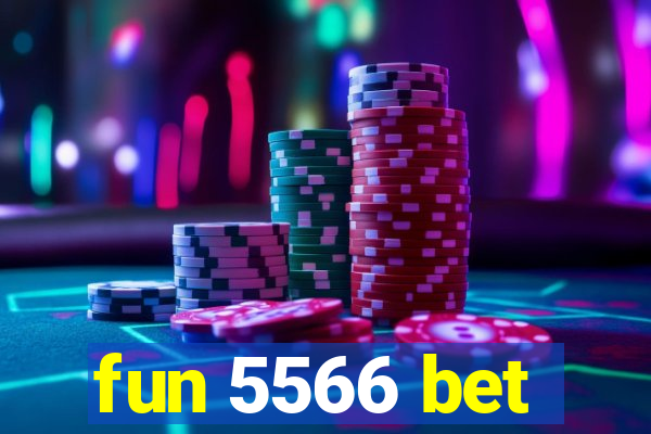 fun 5566 bet